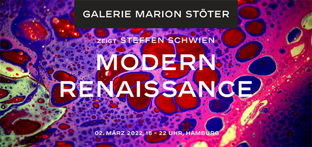 Steffen Schwien Ausstellung MODERN RENAISSANCE